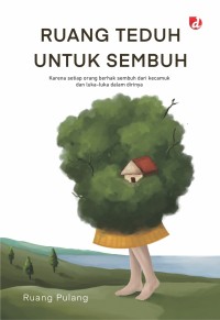 Ruang teduh untuk sembuh