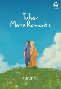 Tuhan maha romantis